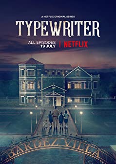Typewriter Season 1 (2019) แก๊งล่าวิญญาณเฮี้ยน