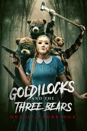 Goldilocks and the Three Bears: Death & Porridge (2024) [NoSub]