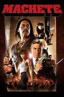 Machete (2010) ระห่ำ กระฉูด