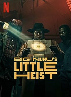 Big Nunu's Little Heist (2023) ขาใหญ่ปล้นเล็กๆ