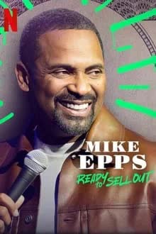 Mike Epps Ready to Sell Out (2024) พร้อมขายเกลี้ยง