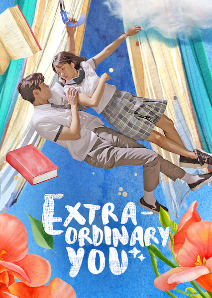 Extraordinary You (2019) : คนพิเศษของใจ | 32 ตอน (จบ)