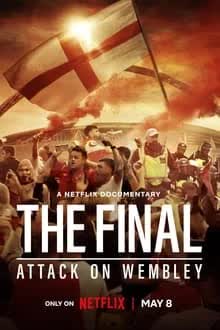 The Final Attack on Wembley (2024) บุกเวมบลีย์ 