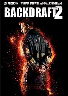 Backdraft (2019) เปลวไฟกับวีรบุรุษ 2