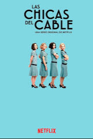 Cable Girls Season 1 (2017) เคเบิ้ล เกิร์ลส์