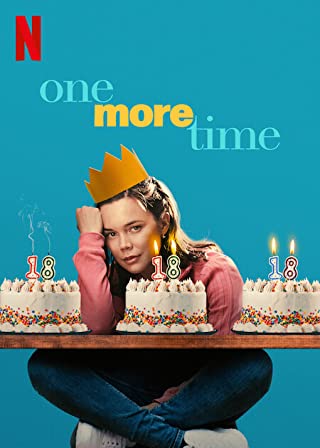 One More Time (2023) ย้อนวันฉันสิบแปด 