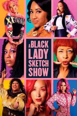 A Black Lady Sketch Show Season 3 (2022)