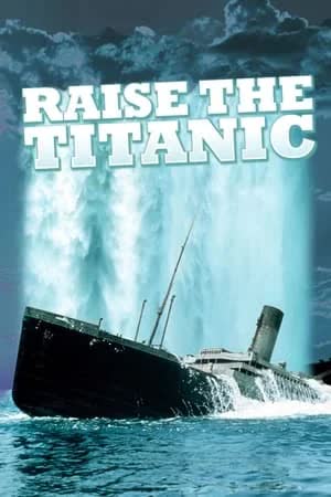Raise the Titanic (1980) [NoSub]