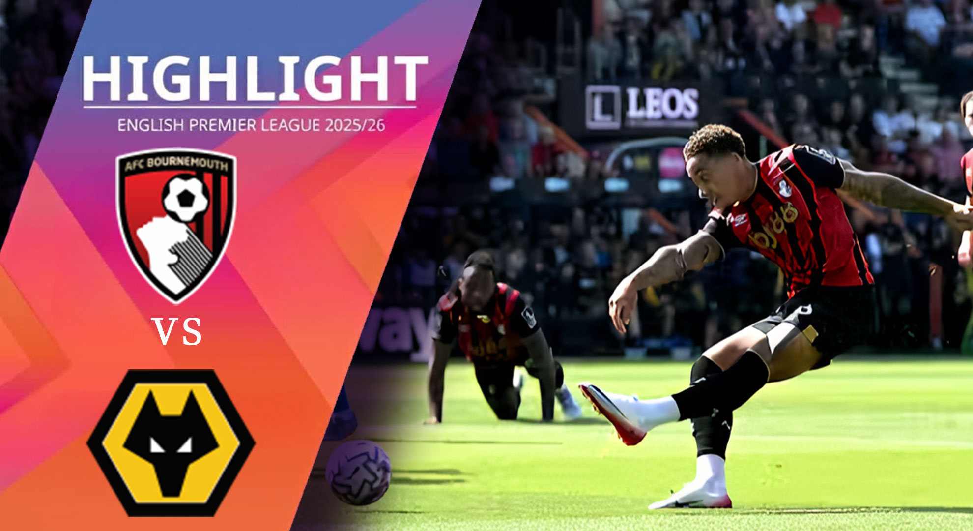 [Highlight] PremierLeague : บอร์นมัธ vs วูล์ฟแฮมป์ตัน