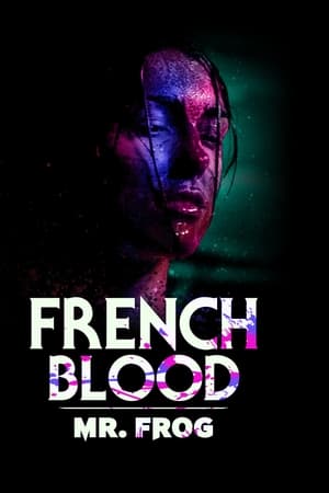 French Blood 3 Mr. Frog (2020) [NoSub]