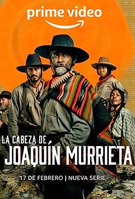 The Head Of Joaquin Murrieta Season 1 (2023) ล่าหัว วาคีน มูร์ริเอตา