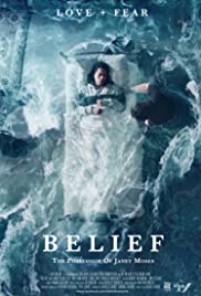 Belief (2015) ความเชื่อ ชีวิตที่ถูกผีสิงของเจเน็ต