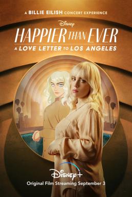 Happier Than Ever A Love Letter to Los Angeles (2021)