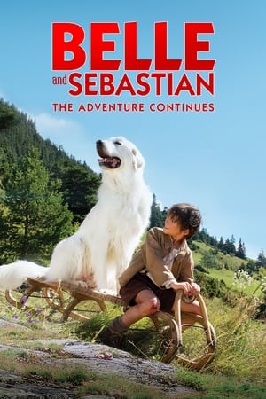 Belle et Sebastien (2015) เบลและเซบาสเตียน เพื่อนรักผจญภัย 