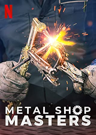 Metal Shop Masters Season 1 (2021) สุดยอดช่างศิลป์งานเชื่อม