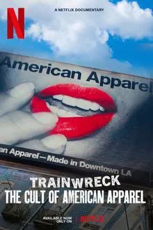 Trainwreck The Cult of American Apparel (2025)