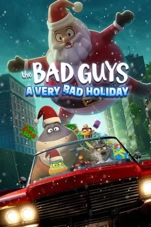 The Bad Guys A Very Bad Holiday (2023) [NoSub]